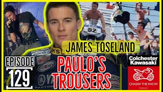 #129 Paulo's Trousers [JAMES TOSELAND]