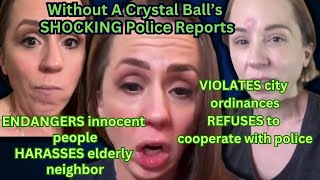 Without a Crystal Ball's SHOCKING Police Reports | Katie Joy Paulson