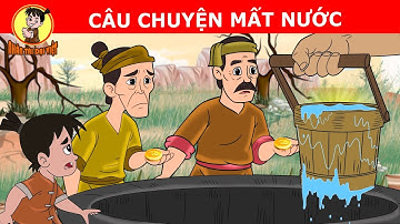 CÂU CHUYỆN MẤT NƯỚC - Nhân Tài Đại Việt  - Phim hoạt hình - QUÀ TẶNG CUỘC SỐNG