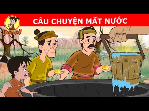 #1 CÂU CHUYỆN MẤT NƯỚC – Nhân Tài Đại Việt  – Phim hoạt hình – QUÀ TẶNG CUỘC SỐNG Mới Nhất