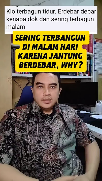 Sering terbangun di malam hari karena jantung berdebar, kenapa bisa terjadi? #drerta #klinikkiera