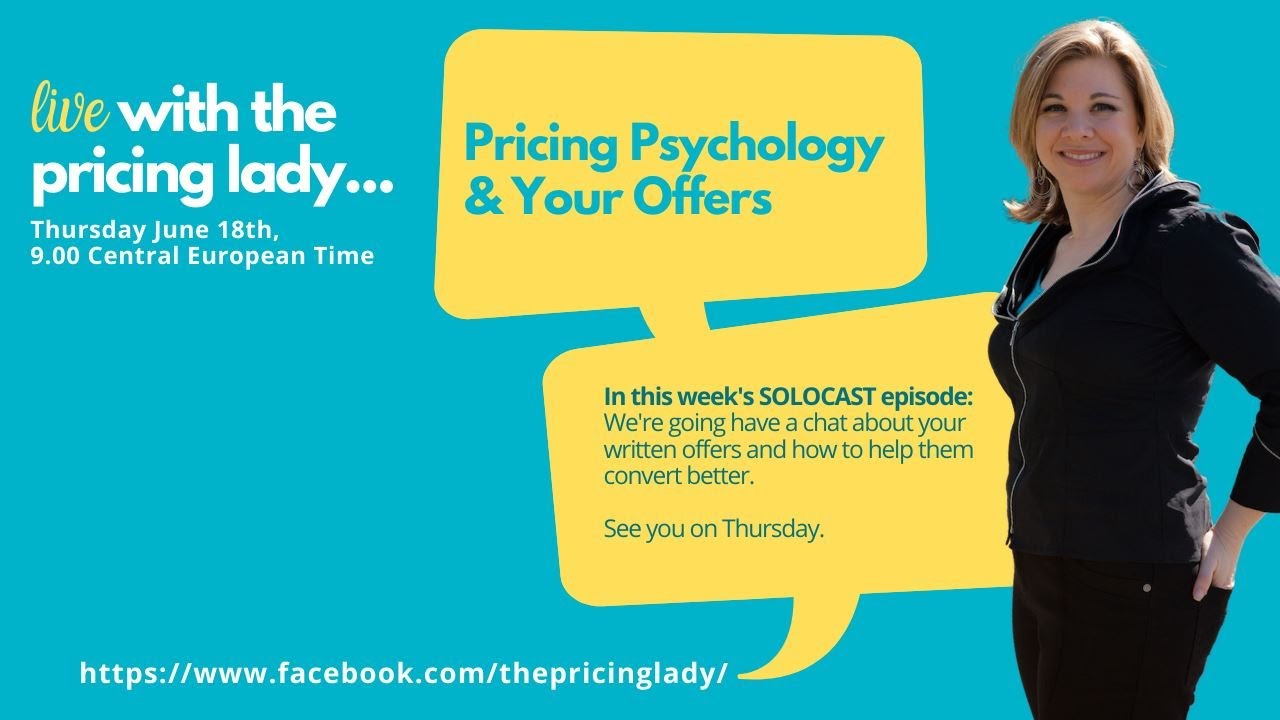 Pricing Psychology & Your Offers Solocast (E35_Live with the Pricing Lady)