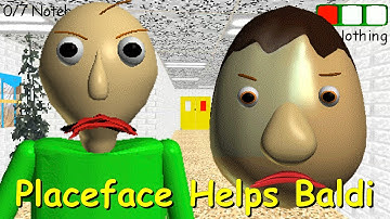 Placeface Helps Baldi - Baldi