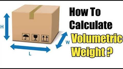 How To Calculate Volumetric Weight?