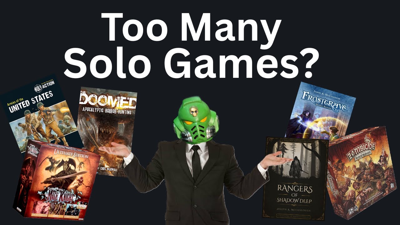 I Have Too Many Games, and It's Ruining My Solo Gaming - YouTube