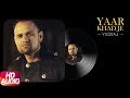 Yaar khadje full audio song  yugraj singh ft g baadyz  punjabi audio song collection