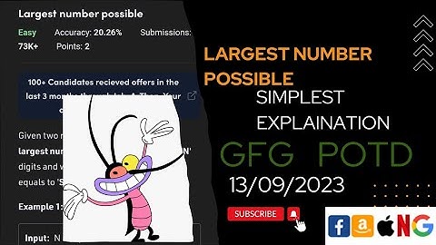 Largest number possible | gfg potd today| POTD | GFG Problem of the Day | C++ | Java |  @CodeThurst