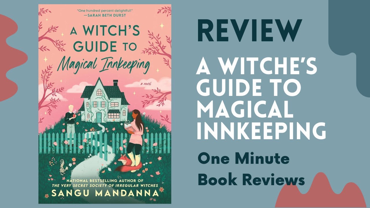 A Witch's Guide to Magical Innkeeping  by Sangu Mandanna One Minute Book Review