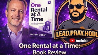 One Rental at A Time By Michael Zuber Book Review
