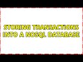 Storing transactions into a NoSQL Database