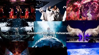 Eurovision 2024 (1st Rehearsals) | Semi-final 1 | My top 15