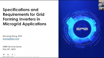 Wenzong Wang: Specifications and requirements for grid forming inverters in microgrid applications