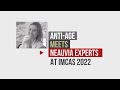 Anti age magazine meets neauvia experts at imcas 2022  part 2