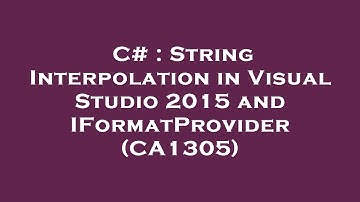 C# : String Interpolation in Visual Studio 2015 and IFormatProvider (CA1305)