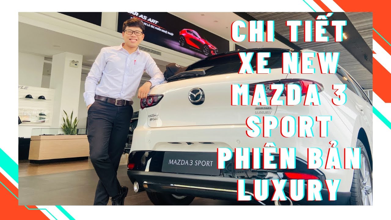 CHI TIẾT MAZDA 3 SPORT LUXURY 2023 | MAZDA BÌNH TRIỆU