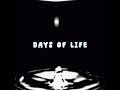 Days Of life