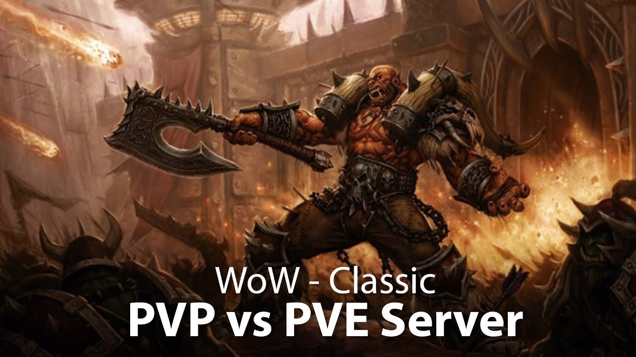WoW Classic PVP Vs PVE Server Deutsch German YouTube wow-classic-pvp-vs-pve-server-deutsch-german-youtube