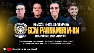 GCM PARNAMIRIM-RN | BATENDO TUDO DO EDITAL - REVISÃO GERAL DE VÉSPERA. REPLAY DOS MELHORES MOMENTOS.