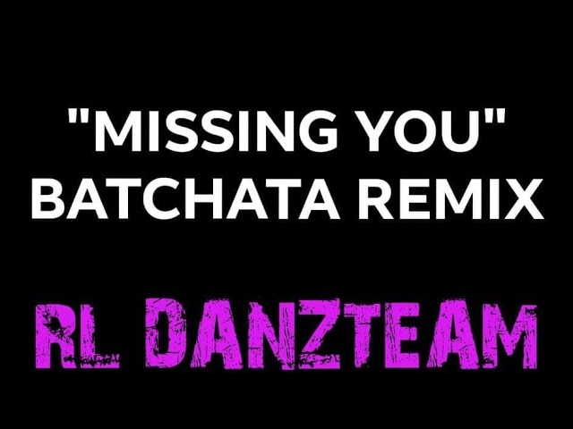 MISSING YOU BACHATA VERSION / COOLDOWN DANCE / DANCE FITNESS /LLD FAMILY / RL DANZTEAM class=