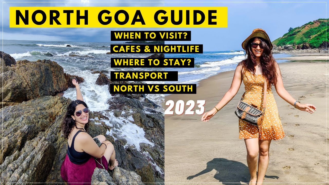 NORTH GOA GUIDE' 2023, Best Time To Visit, Where To Stay, Cafes &  Nightlife