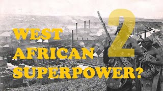 What if West Africa Industrialized on its Own? (Part 2/2)