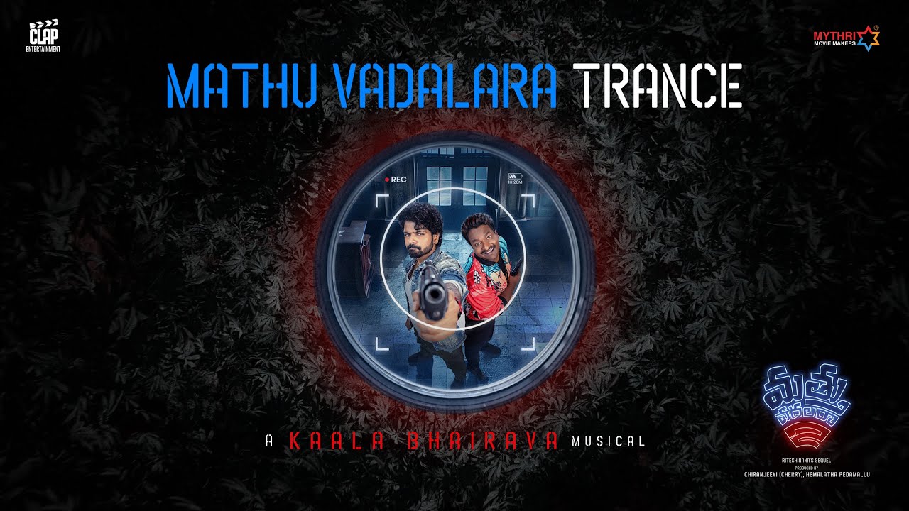 Mathu Vadalara Trance By Kaala Bhairava | Sri Simha | Faria Abdullah | Ritesh Rana | Satya