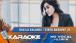 (Karaoke Version) Sheila Kalangi - CINTA BARAPAT JO | Karaoke Lagu Manado Terbaru 2022 | No Vocal