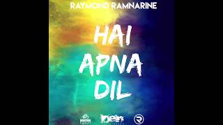 Raymond Ramnarine - Hai Apna Dil (2017) chords