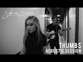 Sabrina Carpenter Thumbs Evolution Acoustic Sessions mp3