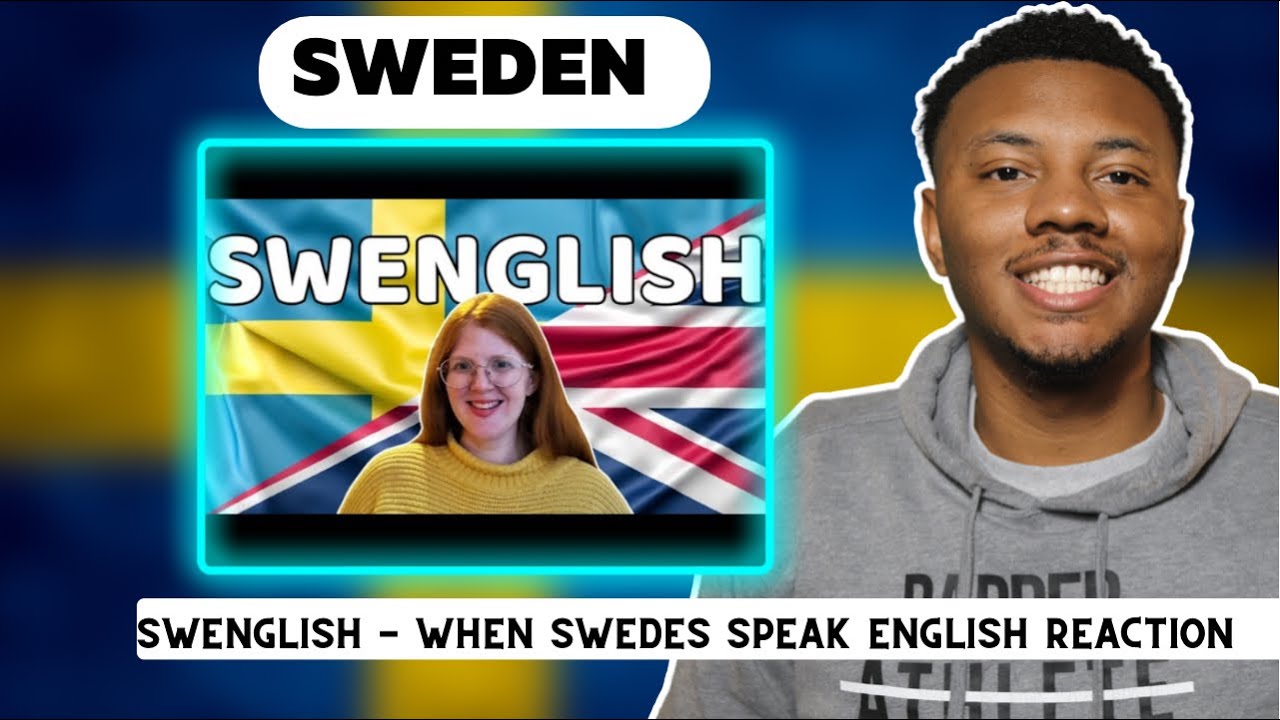 AMERICAN Reacts To Swenglish - Svengelska-When Swedes speak English, and what you can learn from it!