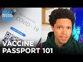 Vaccine Passports: What Are They, And Why Does Fox News Hate Them? |The Daily Social Distancing Show