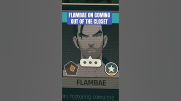 Flambae on coming out of the Closet