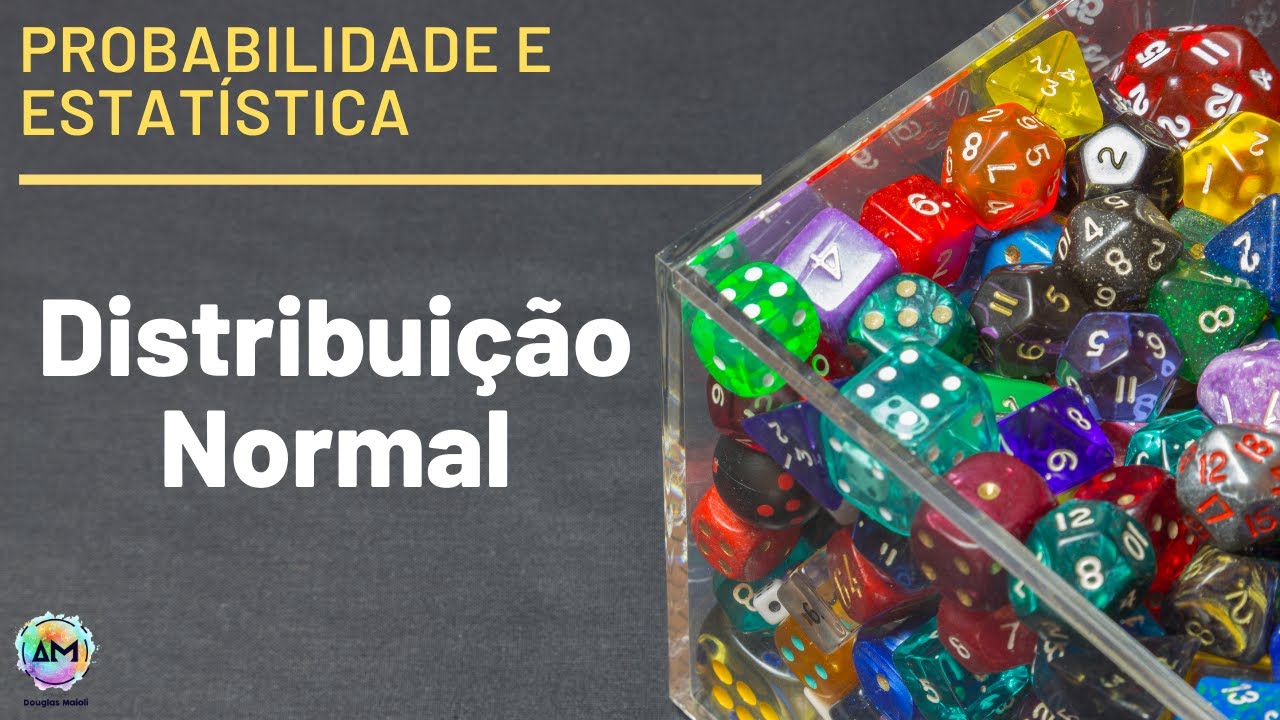 Probabilidade Aula 21 - Distribuição Normal