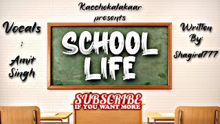 School Life A Day In School Amit Singh Shagird777 Kacche Kalakaar