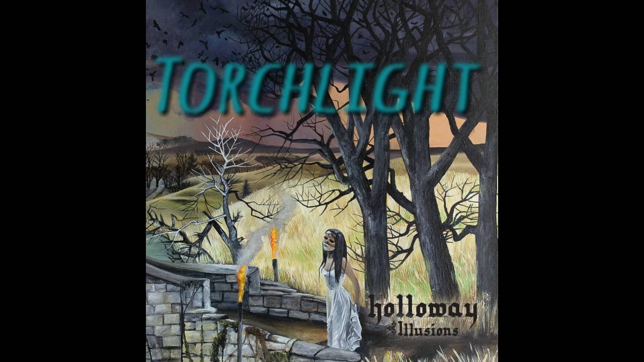 Watch Holloway - Torchlight on YouTube Watch Holloway - Torchlight on YouTube
