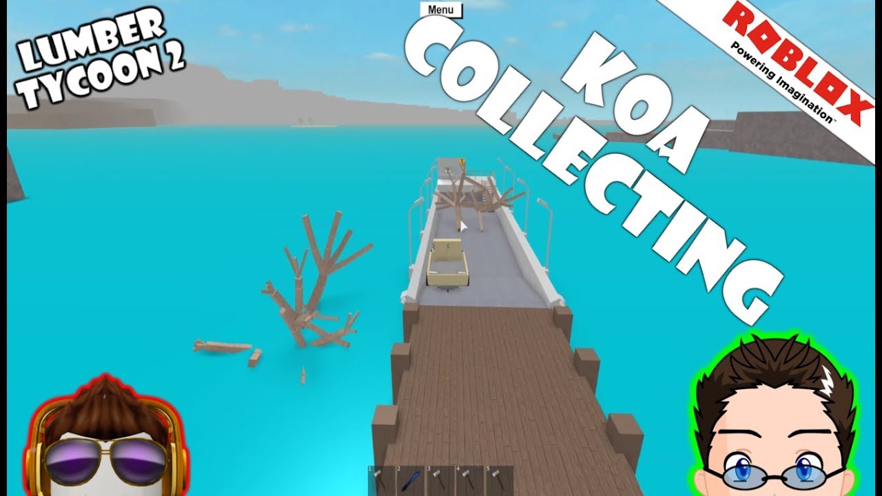 Roblox Lumber Tycoon 2 Collecting The Koa - roblox bread tycoon