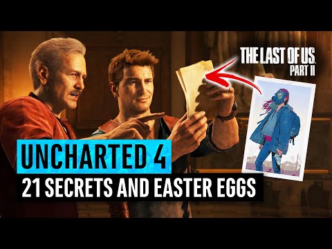 Uncharted 4 | 21 Secrets and Easter Eggs (Last of Us Part 2, E3, Breaking Bad)