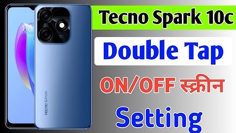 tecno spark 10c double tap to turn on off screen/Tecno spark 10c me double click screen on/off kare