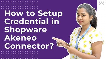 How to Setup Credential in Shopware Akeneo Connector?