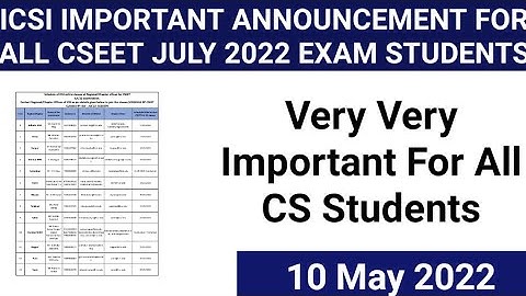 GOOD NEWS OUT ] ICSI IMPORTANT ANNOUNCEMENT OUT FOR CSEET JULY 2022 EXAM STUDENTS