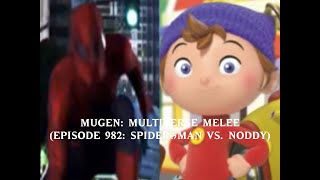 Mugen Multiverse Melee Episode 982 Spider-Man Vs. Noddy