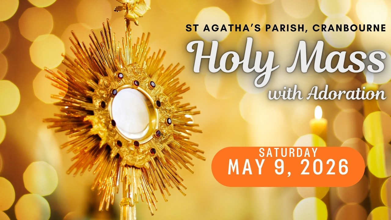 Holy Mass - 09/05/2026 - Saturday of the fifth week of Easter