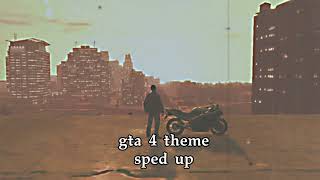 gta 4 theme [sped up]