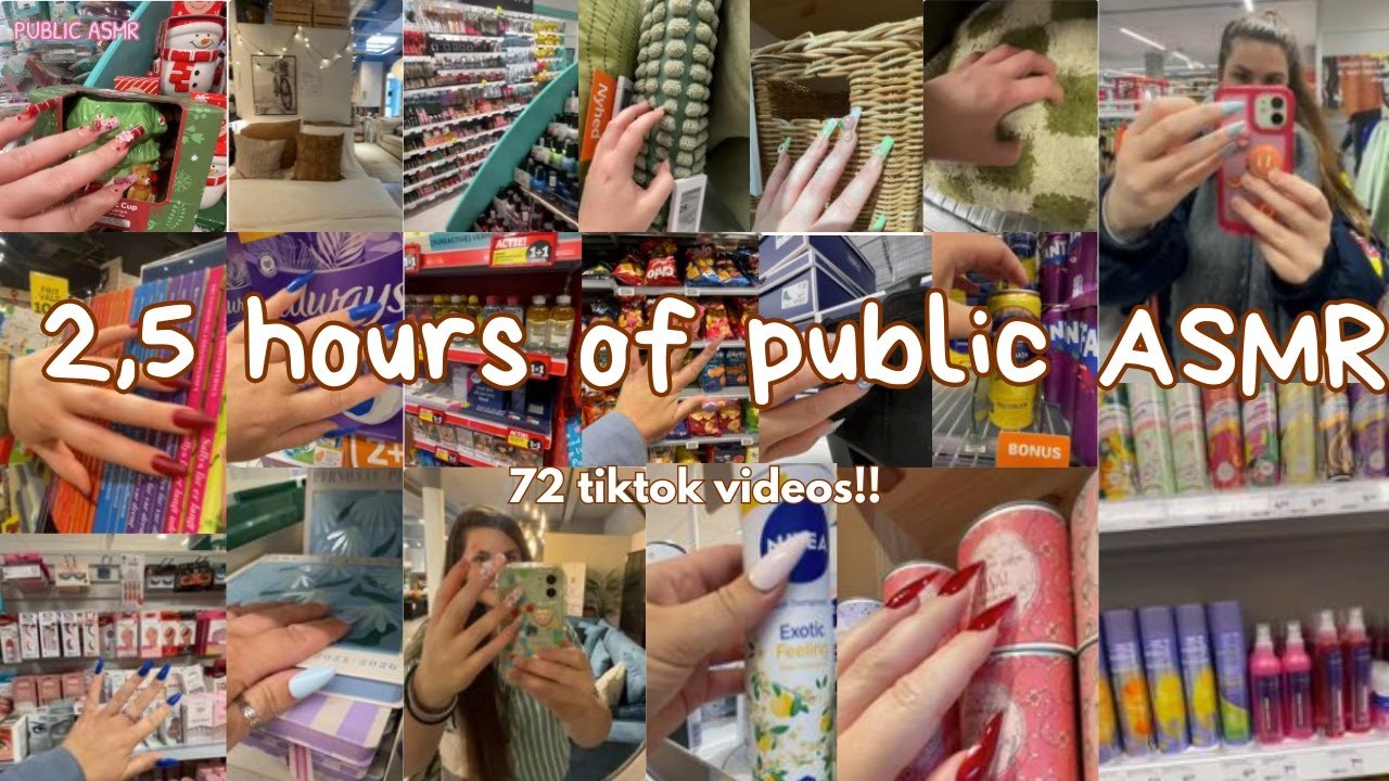 2,5 hours of public ASMR *tiktok compilation* 📲