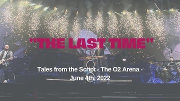 ​@TheScript “The Last Time” LIVE - The O2 Arena #TalesFromTheScriptTour - June 4th 2022
