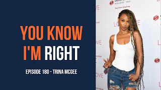 You Know I’m Right, Episode 180: Actress Trina McGee Profile