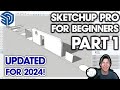 Getting started with sketchup pro in 2024 part 1  beginners start here