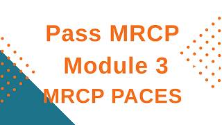 Pass MRCP | Understanding MRCP PACES