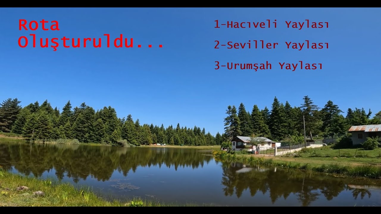 Gerede Hacıveli Seviller Urumşah Yaylaları Turu
