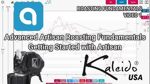 Roasting Fundamentals Series - Video 1 - Getting Started with Artisan Scope
